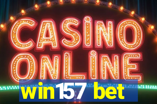 win157 bet